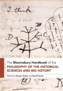 Cover-Bild zum Titel 'The Bloomsbury Handbook of the Philosophy of the Historical Sciences and Big History' von ''