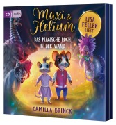 Cover-Bild zum Titel 'Maxi & Helium - Das magische Loch in der Wand' von 'Camilla Brinck'