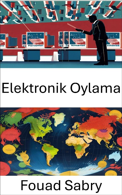 Elektronik Oylama - Fouad Sabry