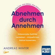 Cover-Bild zum Titel 'Abnehmen durch Annehmen. Hörbuch' von 'Andreas Winter'