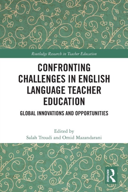 Confronting Challenges in English Language Teacher Education - 