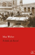 Cover-Bild zum Titel 'Politik als Beruf' von 'Max Weber'