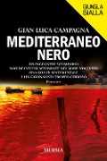 Cover-Bild zum Titel 'Mediterraneo nero' von 'Gian Luca Campagna'
