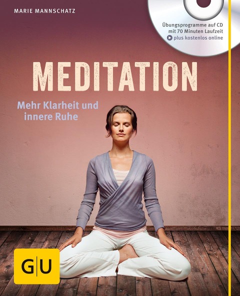 Meditation (mit Audio-CD) - Marie Mannschatz