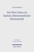 Cover-Bild zum Titel 'Das Wort Gottes im Kontext alttestamentlicher Hermeneutik' von 'Achim Behrens'