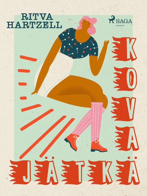 Kova jätkä - Ritva Hartzell