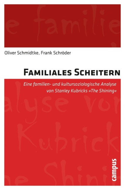 Familiales Scheitern - Oliver Schmidtke, Frank Schröder
