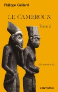 Cover-Bild zum Titel 'Le Cameroun tome 2' von 'Philippe Gaillard'