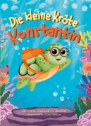 Cover-Bild zum Titel 'Die kleine Kröte Konstantin' von 'Deborah K. Becker'
