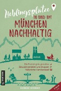 Lieblingsplätze in und um München - nachhaltig - Alexandra Achenbach