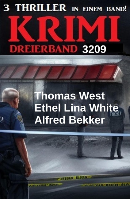 Krimi Dreierband 3209 - Alfred Bekker, Thomas West, Ethel Lina White