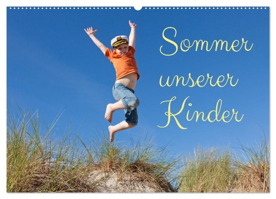 Sommer unserer Kinder (Wandkalender 2025 DIN A2 quer), CALVENDO Monatskalender - Siegfried Kuttig