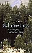 Cover-Bild zum Titel 'Schneesturz - Der Fall des Königenhofs' von 'Julia Heinecke'