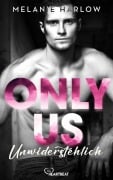 Cover-Bild zum Titel 'Only Us - Unwiderstehlich' von 'Melanie Harlow'