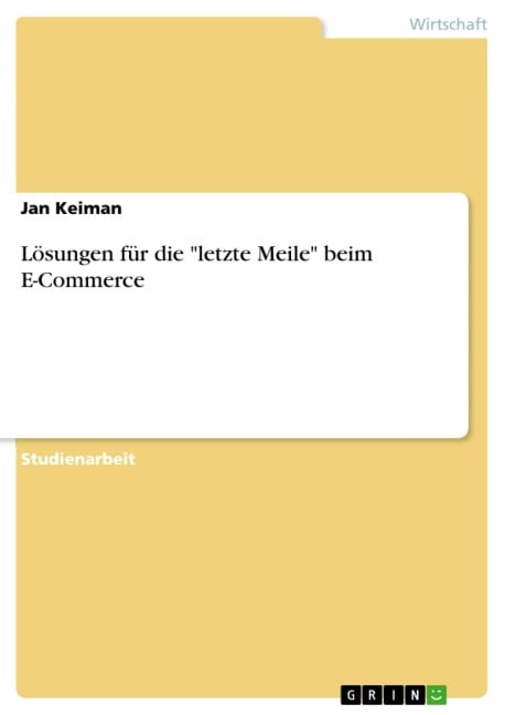 Lösungen für die "letzte Meile" beim E-Commerce - Jan Keiman