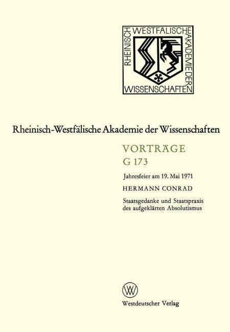 Staatsgedanke und Staatspraxis des aufgeklärten Absolutismus - Hermann Conrad