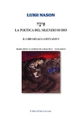Cover-Bild zum Titel 'La poetica del silenzio di Dio. Il libro delle lamentazioni' von 'Luigi Nason'
