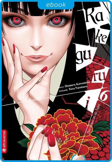 Kakegurui - Das Leben ist ein Spiel 06 - Homura Kawamoto, Toru Naomura