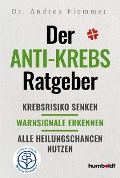 Cover-Bild zum Titel 'Der Anti-Krebs-Ratgeber' von 'Andrea Flemmer'