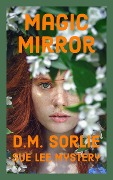 Magic Mirror (Sue Lee Mystery, #14) - D. M. Sorlie