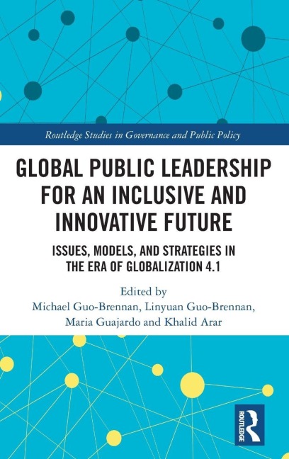 Global Public Leadership for an Inclusive and Innovative Future - 