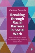 Cover-Bild zum Titel 'Breaking Through Racial Barriers in Social Work' von 'Carlene Cornish'