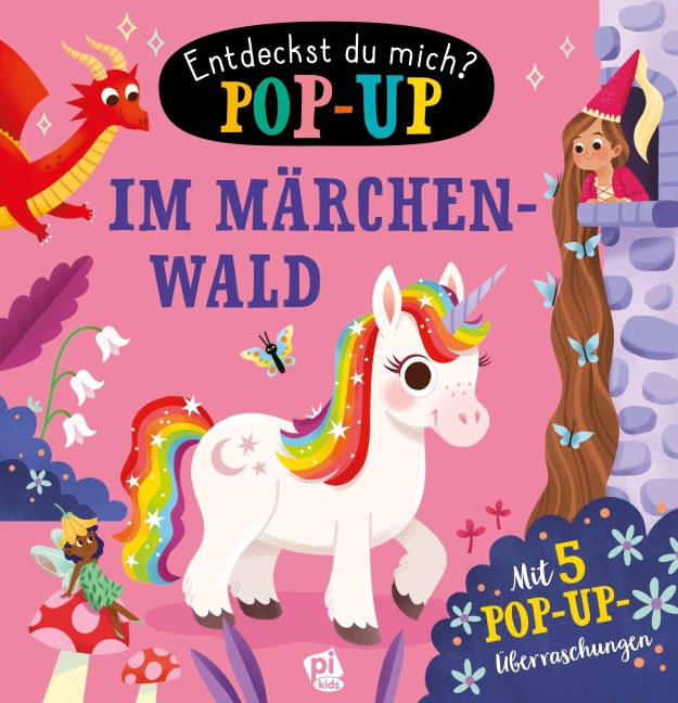 Im Märchenwald - Entdeckst du mich? Pop-up-Buch - Pappbilderbuch mit bunten Pop-ups und lustigen Reimen - 