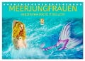 Meerjungfrauen - sagenumwobene Kreaturen (Tischkalender 2024 DIN A5 quer), CALVENDO Monatskalender - Liselotte Brunner-Klaus