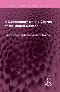 A Commentary on the Charter of the United Nations - Norman Bentwich, Andrew Martin