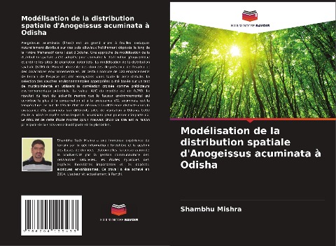 Modélisation de la distribution spatiale d'Anogeissus acuminata à Odisha - Shambhu Mishra
