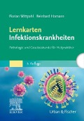 Cover-Bild zum Titel 'Lernkarten Infektionskrankheiten' von 'Reinhard Hamann, Florian Wittpahl'