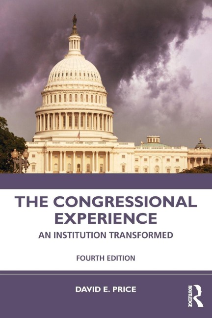 The Congressional Experience - David E Price