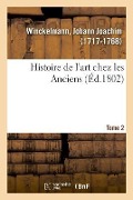 Cover-Bild zum Titel 'Histoire de l'Art Chez Les Anciens. Tome 2' von 'Johann Joachim Winckelmann'