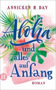 Cover-Bild zum Titel 'Aloha und alles auf Anfang' von 'Annicken R. Day'