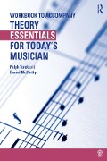Cover-Bild zum Titel 'Theory Essentials for Today's Musician (Workbook)' von 'Ralph Turek, Daniel Mccarthy'