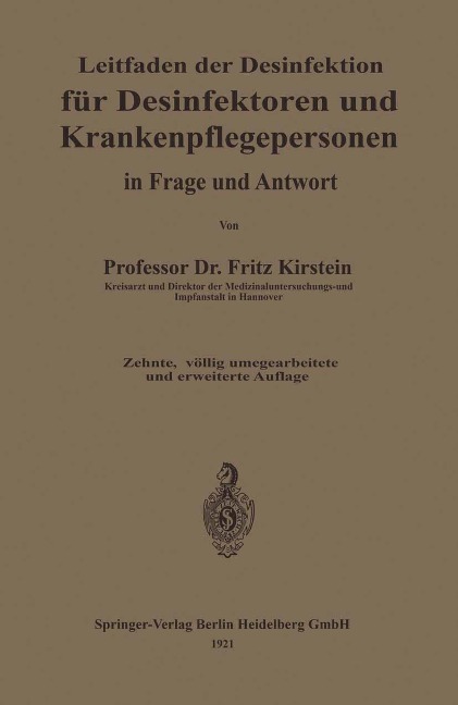 Leitfaden der Desinfektion für Desinfektoren und Krankenpflegepersonen in Frage und Antwort - Fritz Kirstein
