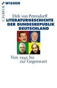 Literaturgeschichte der Bundesrepublik Deutschland - Dirk Von Petersdorff