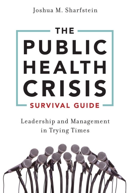 The Public Health Crisis Survival Guide - Sharfstein