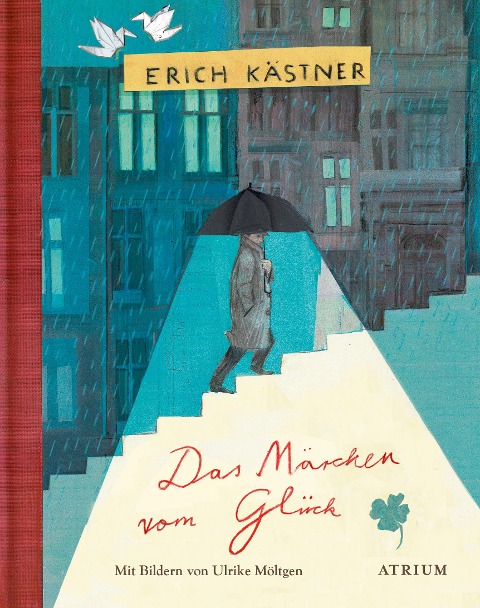 Das Märchen vom Glück - Erich Kästner