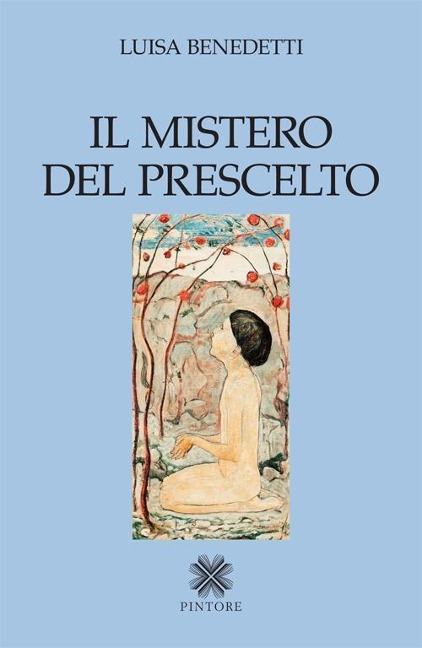 Il mistero del prescelto - Luisa Benedetti