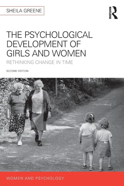 The Psychological Development of Girls and Women - Sheila Greene