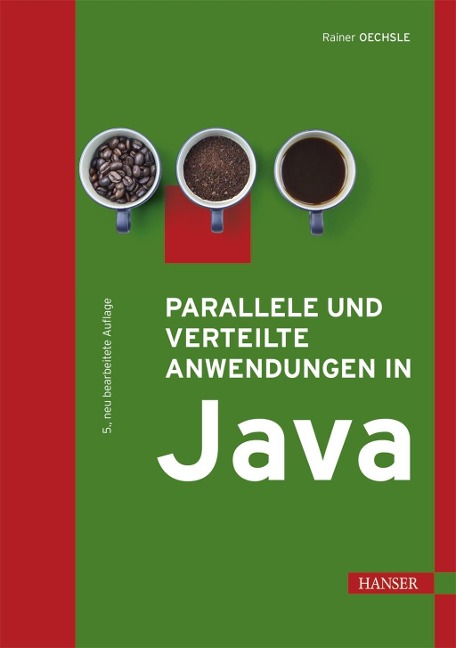 Parallele und verteilte Anwendungen in Java - Rainer Oechsle