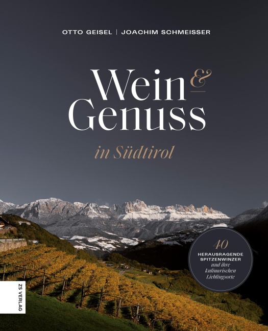 Wein & Genuss in Südtirol - Otto Geisel