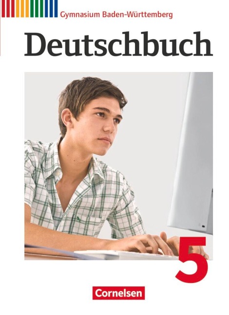 Deutschbuch Gymnasium Band 5: 9. Schuljahr - Baden-Württemberg - Schülerbuch - Ina Cattaneo, Georg Eger, Christoph Fischer, Peter Imhof, Marion König