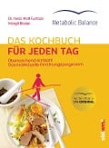 Cover-Bild zum Titel 'Metabolic Balance® Das Kochbuch für jeden Tag (Neuausgabe)' von 'Wolf Funfack'