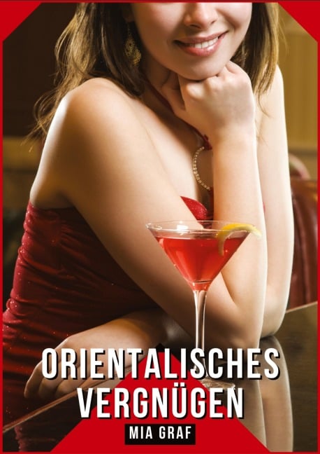 Orientalisches Vergnügen - Mia Graf