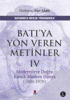 Batiya Yön Veren Metinler 4 - Alev Alatli