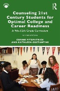 Cover-Bild zum Titel 'Counseling 21st Century Students for Optimal College and Career Readiness' von 'Corine Fitzpatrick, Kathleen Costantini'