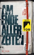 Cover-Bild zum Titel 'Am Ende aller Zeiten' von 'Adrian J Walker'