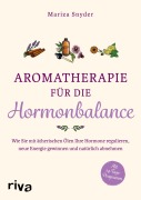 Cover-Bild zum Titel 'Aromatherapie für die Hormonbalance' von 'Mariza Snyder'